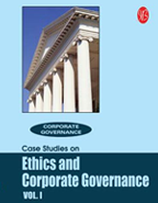 Case Studies on Ethics and Corporate Governance - Vol. I