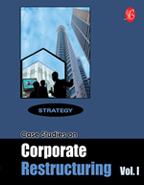 Case Studies on Corporate Restructuring Vol. I