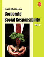 Case Studies on Corporate Social Responsibility - Vol.I
