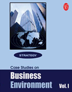 Case Studies on Business Environment  - Vol. I