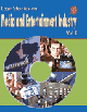 Media and Entertainment Industry – Vol. I