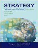 Strategy: Winning in the Marketplace: Core Concepts, Analytical Tools, Cases with Online Learning Center with Premium Content Card (Hardcover) ~ Arthur A. Jr. Thompson (Author), John E Gamble (Author), A. J. Strickland III (Author)