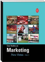 Case Studies on Marketing New Vistas Vol.I