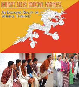 Bhutan’s Gross National Happiness: An Economic Reality or Wishful Thinking?